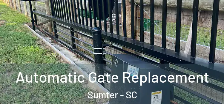 Automatic Gate Replacement Sumter - SC