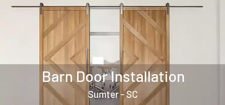 Barn Door Installation Sumter - SC