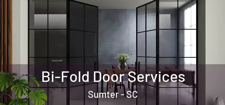 Bi-Fold Door Services Sumter - SC