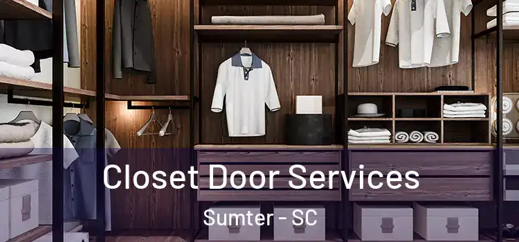  Closet Door Services Sumter - SC
