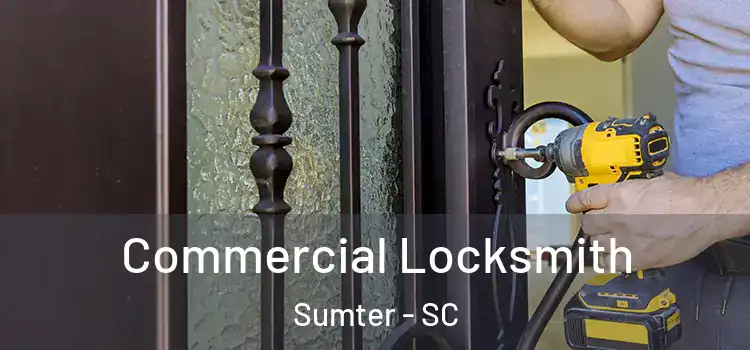 Commercial Locksmith Sumter - SC