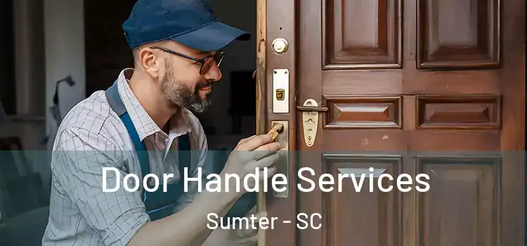 Door Handle Services Sumter - SC