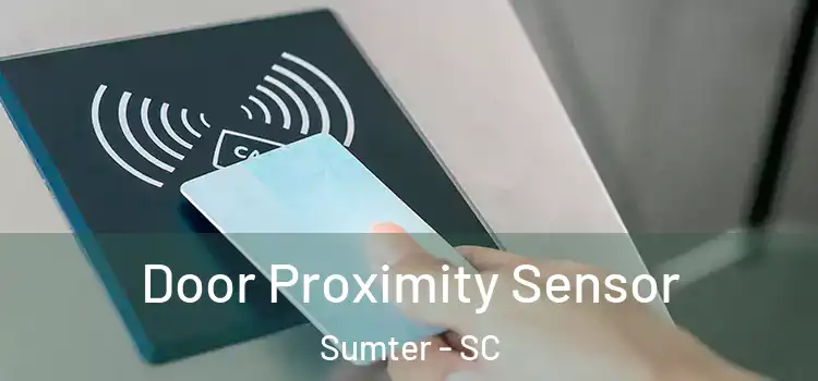 Door Proximity Sensor Sumter - SC