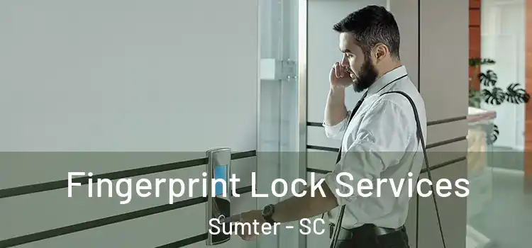  Fingerprint Lock Services Sumter - SC
