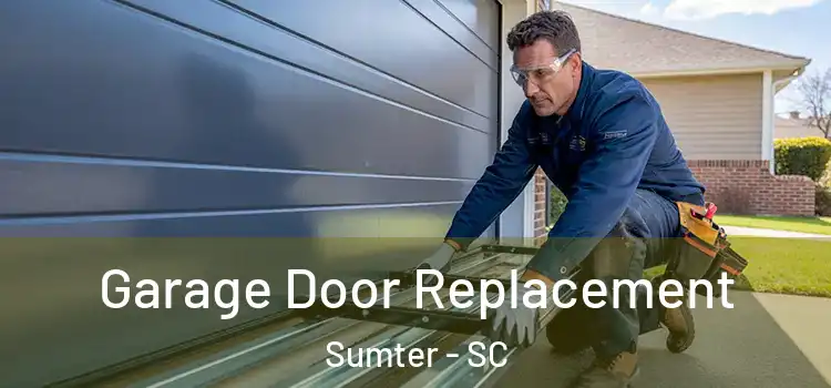  Garage Door Replacement Sumter - SC