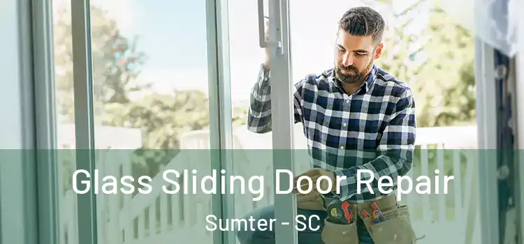 Glass Sliding Door Repair Sumter - SC