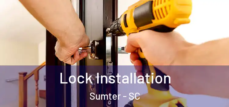 Lock Installation Sumter - SC