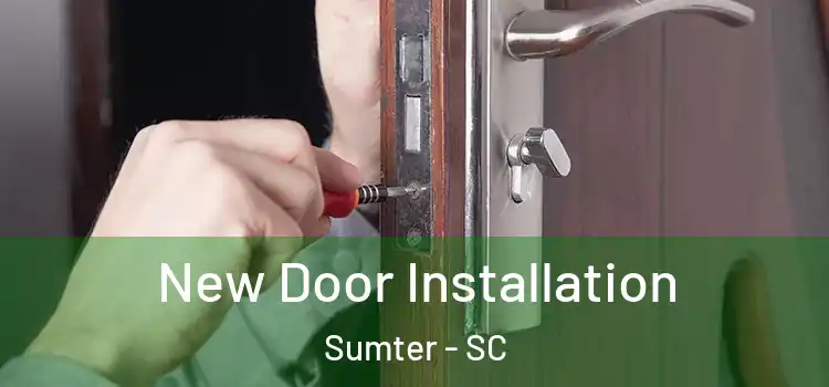  New Door Installation Sumter - SC