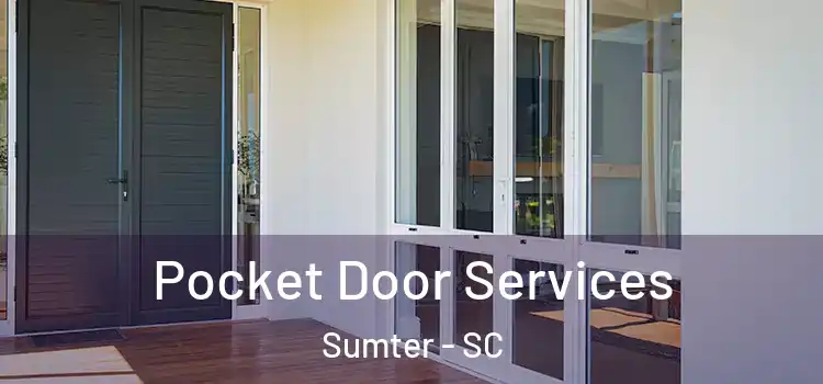  Pocket Door Services Sumter - SC