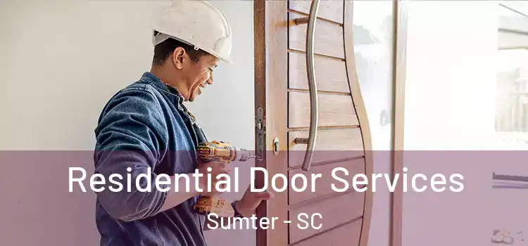 Residential Door Services Sumter - SC