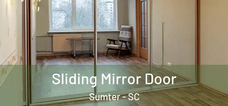  Sliding Mirror Door Sumter - SC