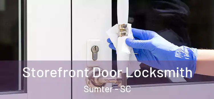 Storefront Door Locksmith Sumter - SC